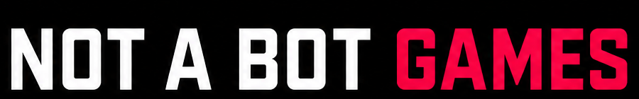 Not a Bot Games